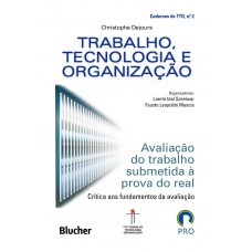 TRABALHO, TECNOLOGIA E ORGANIZAÇÃO