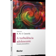 A turbulência adolescente: Estudos psicanalíticos