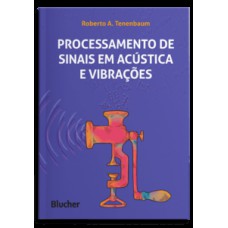 Processamento de sinais em acústica e vibrações