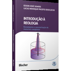 Introdução à reologia: Escoamento e caracterização de materiais complexos