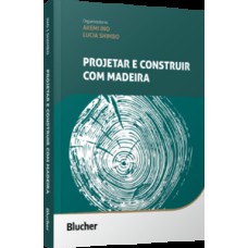 Projetar e construir com madeira