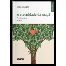 A eternidade da maçã: Freud e a ética