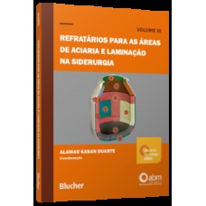 Refratários para as áreas de aciaria e laminação na siderurgia