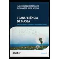 Transferência de massa: Difusão mássica em meios não convencionais