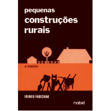 PEQUENAS CONSTRUÇÕES RURAIS