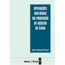 OPERAÇÕES UNITÁRIAS NA PRODUÇÃO DE AÇÚCAR DE CANA