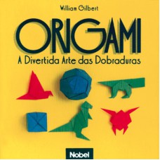 ORIGAMI: A DIVERTIDA ARTE DAS DOBRADURAS