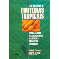 ECOFISIOLOGIA DE FRUTEIRAS TROPICAIS