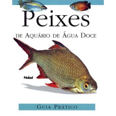 PEIXES DE AQUÁRIO DE ÁGUA DOCE