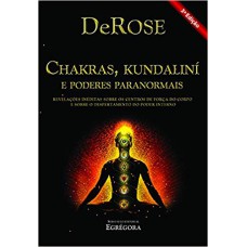 CHAKRAS, KUNDALINÍ E PODERES PARANORMAIS