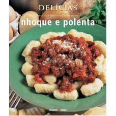 DELÍCIAS : NHOQUE E POLENTA