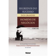 SEGREDOS DO SUCESSO DOS GRANDES HOMENS DE NEGÓCIOS