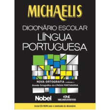 MICHAELIS: DICIONÁRIO ESCOLAR DE LINGUA PORTUGUESA