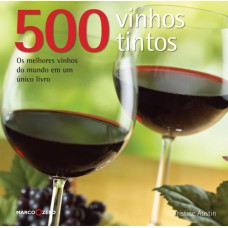 500 VINHOS TINTOS