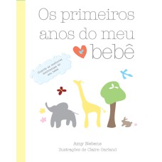 OS PRIMEIROS ANOS DO MEU BEBÊ