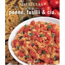 DELÍCIAS : PENNE, FUSILLI & CIA