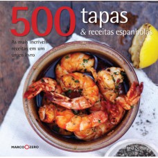 500 TAPAS & RECEITAS ESPANHOLAS