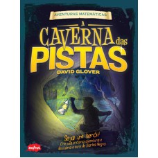 A CAVERNA DAS PISTAS : AVENTURAS MATEMÁTICAS