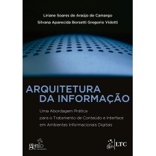 ARQUITETURA DA INFORMAÇÃO - UMA ABORDAGEM PRÁTICA