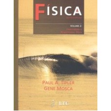 FISICA PARA CIENTISTAS E ENGENHEIROS VOLUME 2 - ELETRICIDADE E MAGNETISMO E ÓTICA