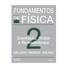 FUNDAMENTOS DE FISICA - VOL 2 - GRAVITACAO, ONDAS, TERMODINAMICA - 7