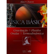 FÍSICA BÁSICA - GRAVITAÇÃO, FLUIDOS, ONDAS, TERMODINÂMICA