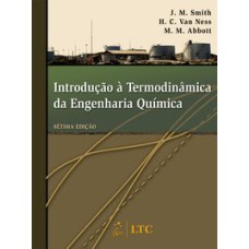 INTRODUÇÃO À TERMODINÂMICA DA ENGENHARIA QUÍMICA