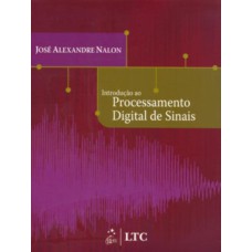 INTRODUÇÃO AO PROCESSAMENTO DIGITAL DE SINAIS