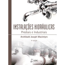 INSTALAÇÕES HIDRÁULICAS - PREDIAIS E INDUSTRIAIS