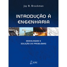 INTRODUÇÃO À ENGENHARIA - MODELAGEM E SOLUÇÃO DE PROBLEMAS