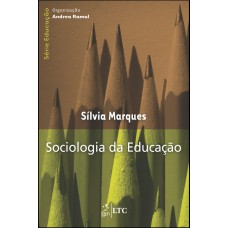 SÉRIE EDUCAÇÃO - SOCIOLOGIA DA EDUCAÇÃO