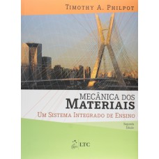 MECÂNICA DOS MATERIAIS - UM SISTEMA INTEGRADO DE ENSINO