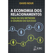 A ECONOMIA DOS RELACIONAMENTOS