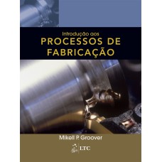 INTRODUÇÃO AOS PROCESSOS DE FABRICAÇÃO