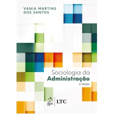 SOCIOLOGIA DA ADMINISTRAÇÃO