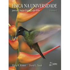 FÍSICA NA UNIVERSIDADE PARA AS CIÊNCIAS FÍSICAS E DA VIDA - VOL. 1