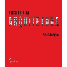 A HISTÓRIA DA ARQUITETURA