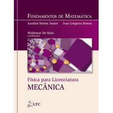 FUNDAMENTOS DE MATEMÁTICA - FÍSICA PARA LICENCIATURA - MECÂNICA