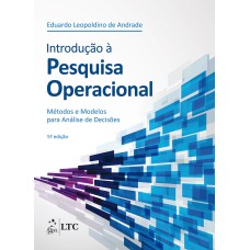 INTRODUÇÃO À PESQUISA OPERACIONAL - MÉTODOS E MODELOS PARA ANÁLISE DE DECISÕES