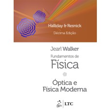 FUNDAMENTOS DE FÍSICA - ÓPTICA E FÍSICA MODERNA - VOLUME 4