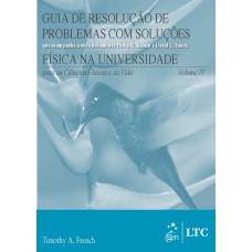 GUIA DE RESOLUÇÃO DE PROBLEMAS COM SOLUÇÕES(FÍSICA NA UNIVERSIDADE-CIÊNCIAS FÍSICAS E DA VIDA) VOL.4