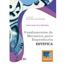 FUNDAMENTOS DE MECÂNICA PARA ENGENHARIA - ESTÁTICA