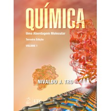 QUÍMICA - UMA ABORDAGEM MOLECULAR - VOLUME 1