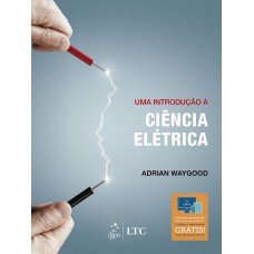 UMA INTRODUÇÃO À CIÊNCIA ELÉTRICA