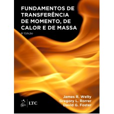 FUNDAMENTOS DE TRANSFERÊNCIA DE MOMENTO, DE CALOR E DE MASSA