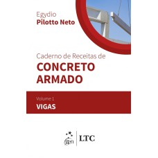 CADERNO DE RECEITAS DE CONCRETO ARMADO - VIGAS - VOLUME 1