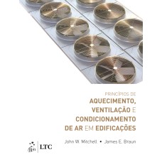 PRINCÍPIOS DE AQUECIMENTO, VENTILAÇÃO E CONDICIONAMENTO DE AR EM EDIFICAÇÕES