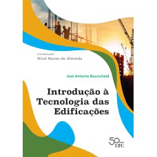 INTRODUÇÃO À TECNOLOGIA DAS EDIFICAÇÕES