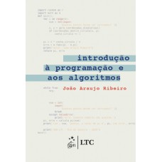 INTRODUÇÃO À PROGRAMAÇÃO E AOS ALGORITMOS