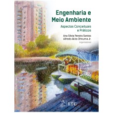 ENGENHARIA E MEIO AMBIENTE - ASPECTOS CONCEITUAIS E PRÁTICOS